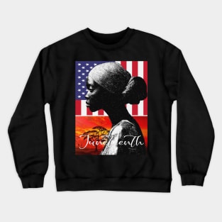 Juneteenth Crewneck Sweatshirt